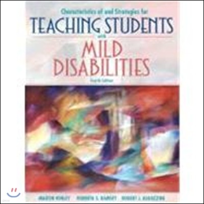 Characteristics of and Strategies for Teaching Students with Mild Disabilities