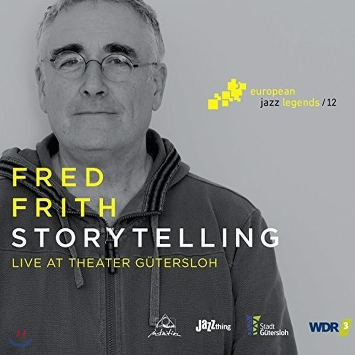 Fred Frith (프레드 프리스) - Stroytelling: Live at Theater Gutersloh