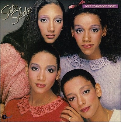 Sister Sledge — Love Somebody Today 앨범 커버