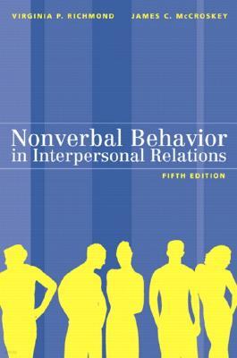 Nonverbal Behavior in Interpersonal Relations, 5/E
