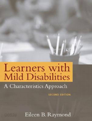 Learners with Mild Disabilities: A Characteristics Approach - 예스24