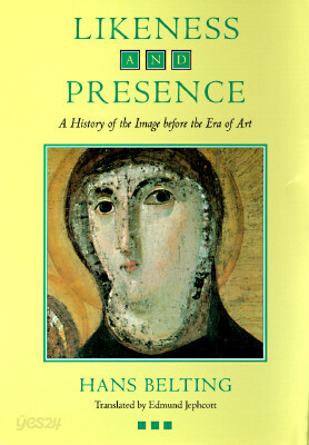 Likeness and Presence: A History of the Image Before the Era of Art