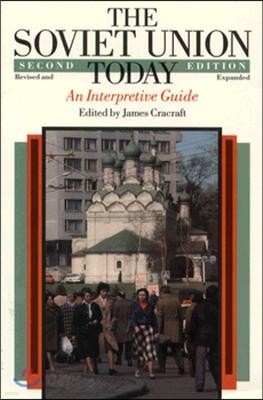 The Soviet Union Today: An Interpretive Guide