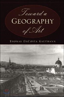 Toward a Geography of Art