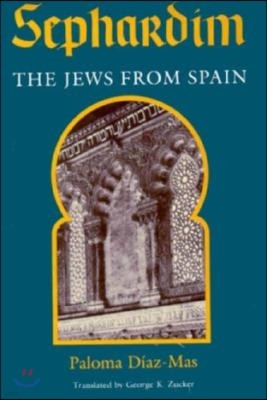 Sephardim: The Jews from Spain