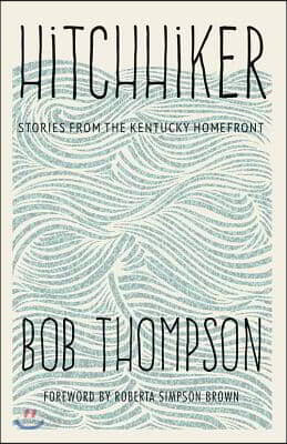 Hitchhiker: Stories from the Kentucky Homefront