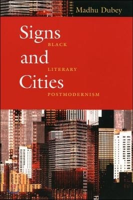 Signs and Cities: Black Literary Postmodernism