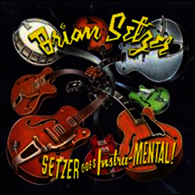 Brian Setzer — Setzer Goes Instru-MENTAL! 앨범 커버