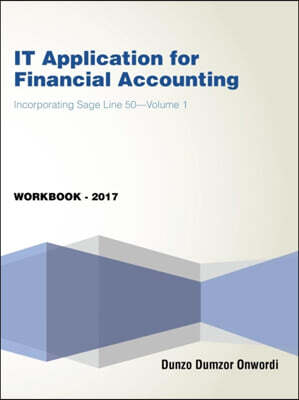 [Authorhouse]It Application for Financial Accounting: Incorporating Sage Line 50-Volume 1
