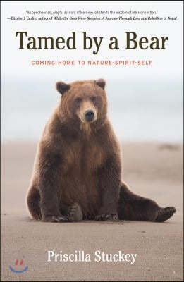 Tamed By a Bear: Coming Home to Nature-Spirit-Self