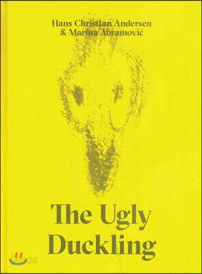 The Ugly Duckling by Hans Christian Andersen & Marina Abramovic