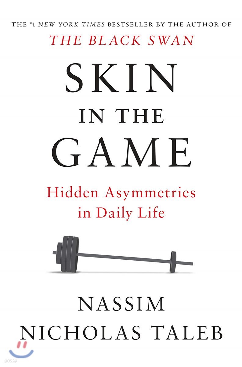 Skin in the Game: Hidden Asymmetries in Daily Life