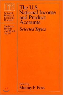 The U.S. National Income and Product Accounts: Selected Topics Volume 47