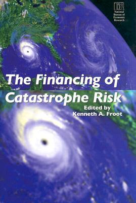 The Financing of Catastrophe Risk