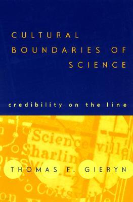 Cultural Boundaries of Science: Credibility on the Line