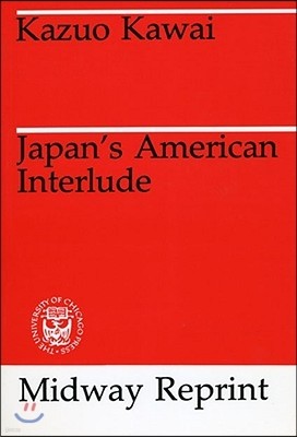 Japan's American Interlude