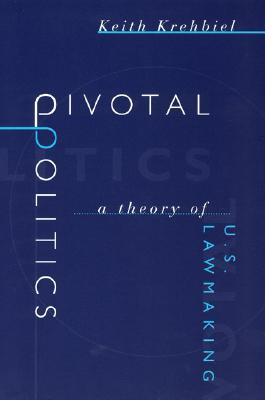 Pivotal Politics: A Theory of U.S. Lawmaking