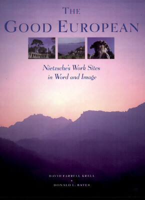 The Good European: Nietzsche's Work Sites in Word and Image