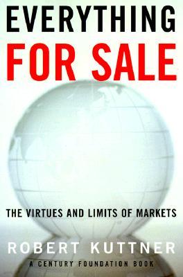 Everything for Sale: The Virtues and Limits of Markets