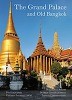 The Grand Palace And Old Bangkok (Paperback) 