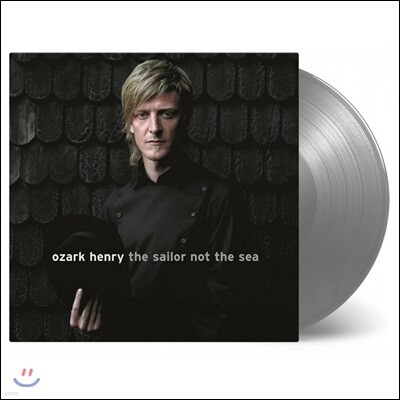 Ozark Henry — The Sailor Not The Sea 앨범 커버