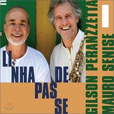 Gilson Peranzzetta, Mauro Senise - Linha De Passe