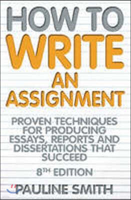 How To Write An Assignment, 8th Edition