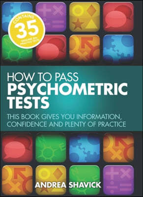 How To Pass Psychometric Tests 3rd Edition: This Book Gives You Information, Confidence and Plenty of Practice