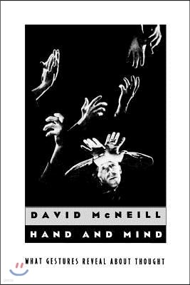 Hand and Mind: What Gestures Reveal about Thought