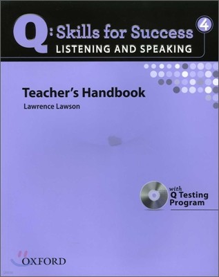 Q Skills for Success Listening and Speaking 4 : Teacher's Handbook + CD