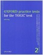 Oxford Practice Tests for the Toeic 2 With Key (Paperback) - with Key