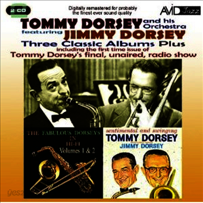 Tommy Dorsey & Jimmy Dorsey - Three Classic Albums Plus (The Fabulous Dorseys in Hi-Fi Vol 1 / The Fabulous Dorseys in Hi-Fi Vol 2 / Sentimental And Swinging) (Remastered)(2CD)