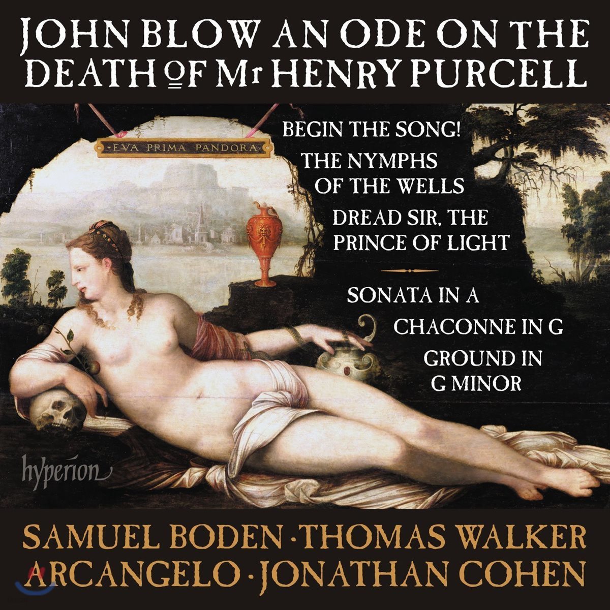 Arcangelo / Jonathan Cohen 존 블로우: 헨리 퍼셀의 죽음에 부치는 송가 외 - 아르칸젤로, 조나단 코엔 (John Blow: An Ode On The Death Of Mr Henry Purcell)