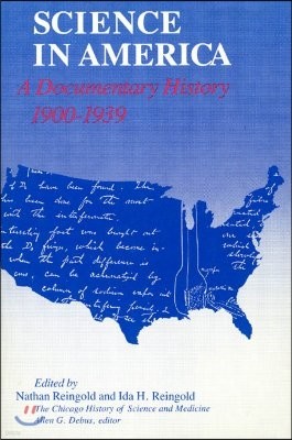 Science in America: A Documentary History, 1900-1939