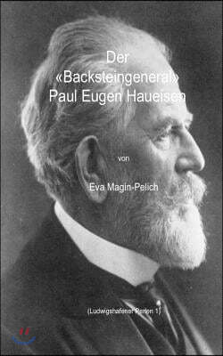 Der Backsteingeneral Paul Eugen Haueisen
