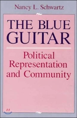The Blue Guitar: Political Representation and Community
