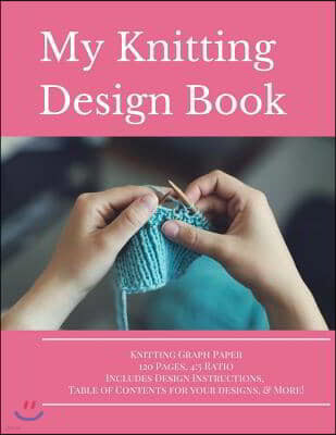 Knitting Design Graph Paper Book 4: 5 Ratio 120 Pages Volume 2