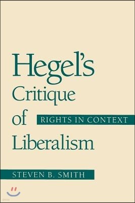 The Hegel's Critique of Liberalism