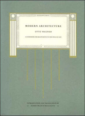 Modern Architecture: A Guidebook for His Students to This Field of Art