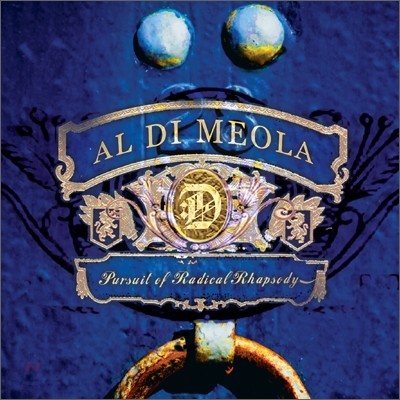 Al Di Meola - Pursuit of Radical Rhapsody