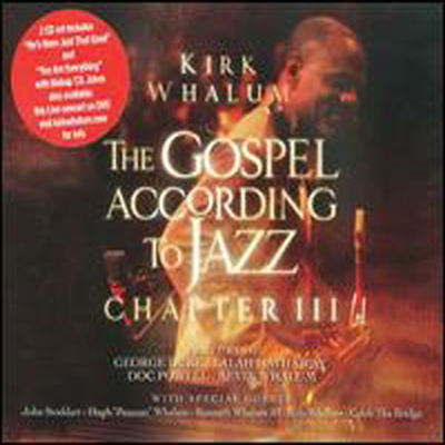 Kirk Whalum - Gospel According to Jazz: Chapter III (2CD)(Digipack)