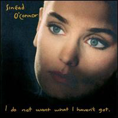 Sinead O'Connor - I Do Not Want What I Haven't Got (CD)