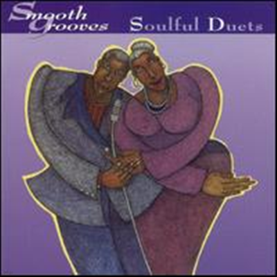 Various Artists - Smooth Grooves: Soulful Duets