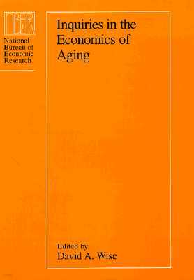 Inquiries in the Economics of Aging