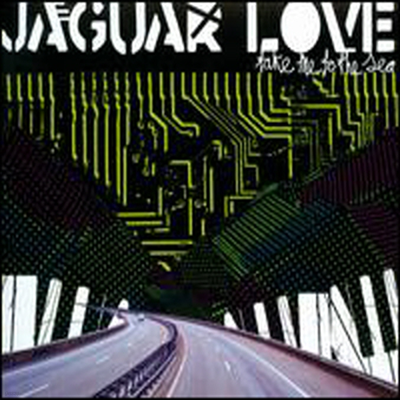 Jaguar Love - Take Me To The Sea (CD)