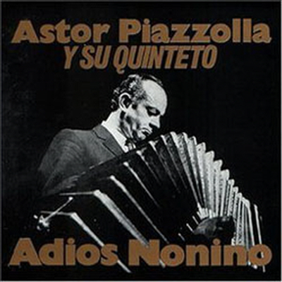 Astor Piazzolla - Adios Nonino (CD)