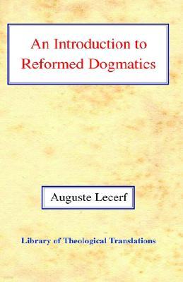 An N Introduction to Reformed Dogmatics