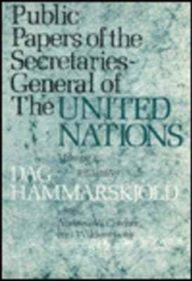 Public Papers of the Secretaries-General of the United Nations: DAG Hammarskjöld, 1953-1956
