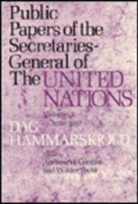 Public Papers of the Secretaries-General of the United Nations: DAG Hammarskjöld, 1953-1956