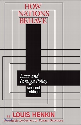 How Nations Behave: Law and Foreign Policy